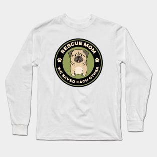 Rescue Mom Long Sleeve T-Shirt